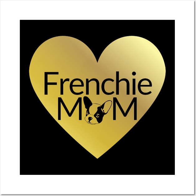 French Bulldog Mom Wall Art by Mplanet